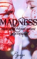 Presentacion del libro "Madness: historia de un amor psicópata". De Victoria Pigazo