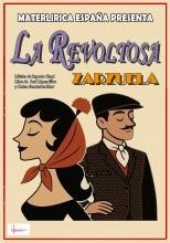 ZARZUELA 'LA REVOLTOSA'