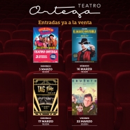 Planes culturales para todos los públicos este marzo en el Teatro Ortega