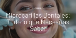 Microcarillas dentales: ¿Cómo tener una sonrisa perfecta y natural?