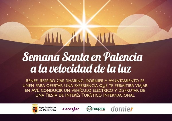 Ayuntamiento, Renfe, Respiro Car Sharing y Dornier lanzan la campaña 'La Semana Santa de Palencia a la velocidad de la luz'
