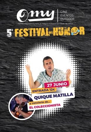 El “repartidor del humor” Quique Matilla actúa este jueves en OMY