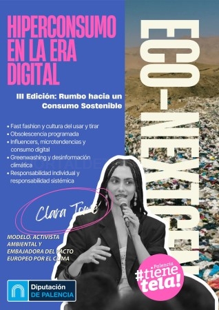 La Diputación refuerza su apuesta por la sostenibilidad junto a la palentina Clara Tomé con la campaña ‘III Rumbo hacia un consumo sostenible"