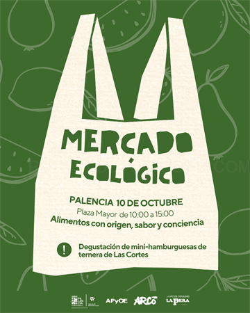 El mercado ecológico de Palencia reunirá este sábado a diez productores locales en la Plaza Mayor