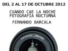 "Cuando cae la noche", exposición fotográfica de Fernando Barcala