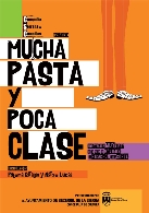 Mucha pasta y poca clase (Teatro)