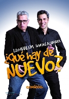 Agotadas las entradas para el espectáculo de humor de Leo Harlem y Sr. Corrales ¿Qué hay de nuevo? (Monólogo)