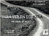 "Para ver en euskera" en Moralzarzal