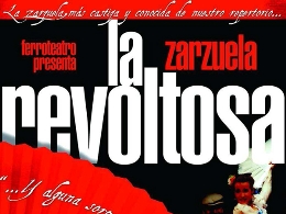 Zarzuela: "La Revoltosa"