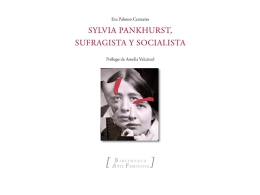 Sylvia Pankhurst. Sufragista y socialista