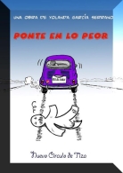 Teatro: Ponte en lo peor