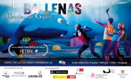 “Ballenas, historias de gigantes” Danza Hipermedia 3D