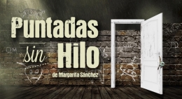 Teatro: Puntadas sin hilo