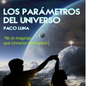 Presentación de libro "Los parámetros del universo", Paco de Luna