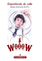 Espectáculo de calle "Wooow"