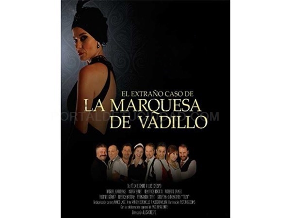 Este sábado, en el Teatro de la Casa de Cultura,  “El extraño caso de la Marquesa de Vadillo”