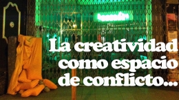 La creatividad como espacio de conflicto