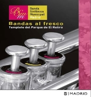 CICLO BANDAS AL FRESCO. BANDA SINFÓNICA MUNICIPAL DE MADRID. 10 DE SEPTIEMBRE