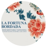 La fortuna bordada. Indumentaria taiwanesa del Museo Nacional de Historia, Taipei, Taiwán