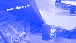 LUCÍA LIJTMAER PRESENTA: MATADERO S/N La Plaza en Verano 2017