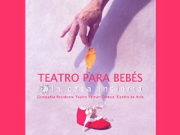 La Casa Incierta Teatro - Para Bebés
