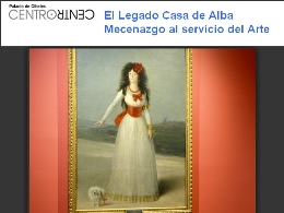 El Legado Casa de Alba. Mecenazgo al servicio del Arte