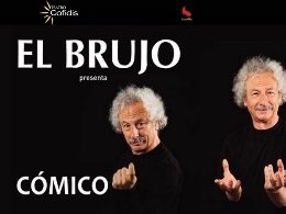 El Brujo  presenta Cómico