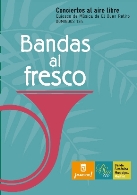 BANDAS AL FRESCO. BANDA SINFÓNICA MUNICIPAL