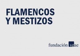 FLAMENCOS Y MESTIZOS