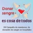 Arranca la XIV Campaña de maratones de donación de sangre en hospitales