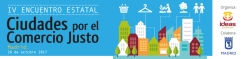 Madrid acoge el IV Encuentro Estatal de Ciudades por el Comercio Justo