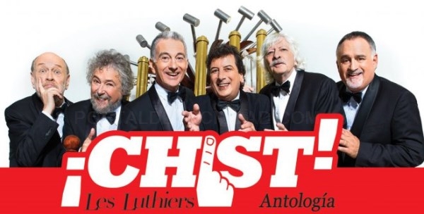 ¡Chist! Antología – Les Luthiers regresa a Madrid