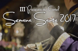 III Presentación Cartel Semana Santa 2017