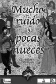 «MUCHO RUIDO Y POCAS NUECES»
