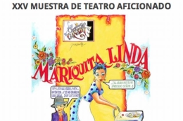 XXV EDICIÓN DEL TEATRO AFICIONADO DE MOTRIL "MARIQUITA LINDA"