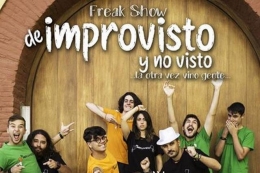 FREAK SHOW DE IMPROVISTO Y NO VISTO...LA OTRA VEZ VINO GENTE...