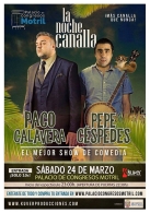La Noche Canalla - Paco Calavera y Pepe Céspedes