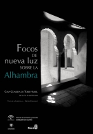 'Focos de nueva luz sobre la Alhambra'