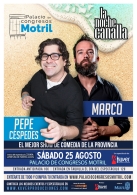 ‘LA NOCHE CANALLA’ DE PEPE CÉSPEDES Y MARCO EN MOTRIL