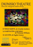 Si tengo suerte, de Griselda Gambaro y La habitación a oscuras, de Tennessee Willians y La lección, de Eugène Ionesco
