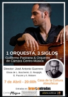 1 Orquesta, 3 Siglos con Guillermo Pastrana & Orquesta de Cámara Centro Música.