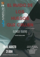 Teatro: El ruido de los huesos que crujen (Elenco Teatro)