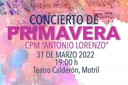 CONCIERTO DE PRIMAVERA CPM "ANTONIO LORENZO"
