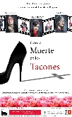 CON LA MUERTE EN LOS TACONES