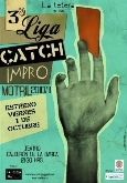 III LIGA CATCH DE IMPROVISACIÓN Ciudad de Motril 2010-2011