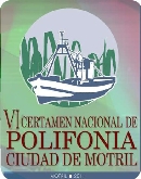 VI CERTAMEN NACIONAL DE POLIFONIA CIUDAD DE MOTRIL
