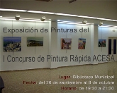 Exposición de Pinturas del I Concurso de Pintura Rápida ACESA