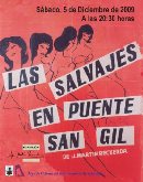TEATRO "LAS SALVAJES EN PUENTE SAN GIL"
