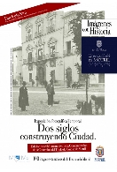 Dos Siglos construyendo Ciudad