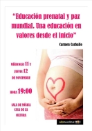 Carmen Carballo habla hoy y mañana en la Casa de la Cultura de Almuñécar sobre la Educación prenatal y la paz mundial